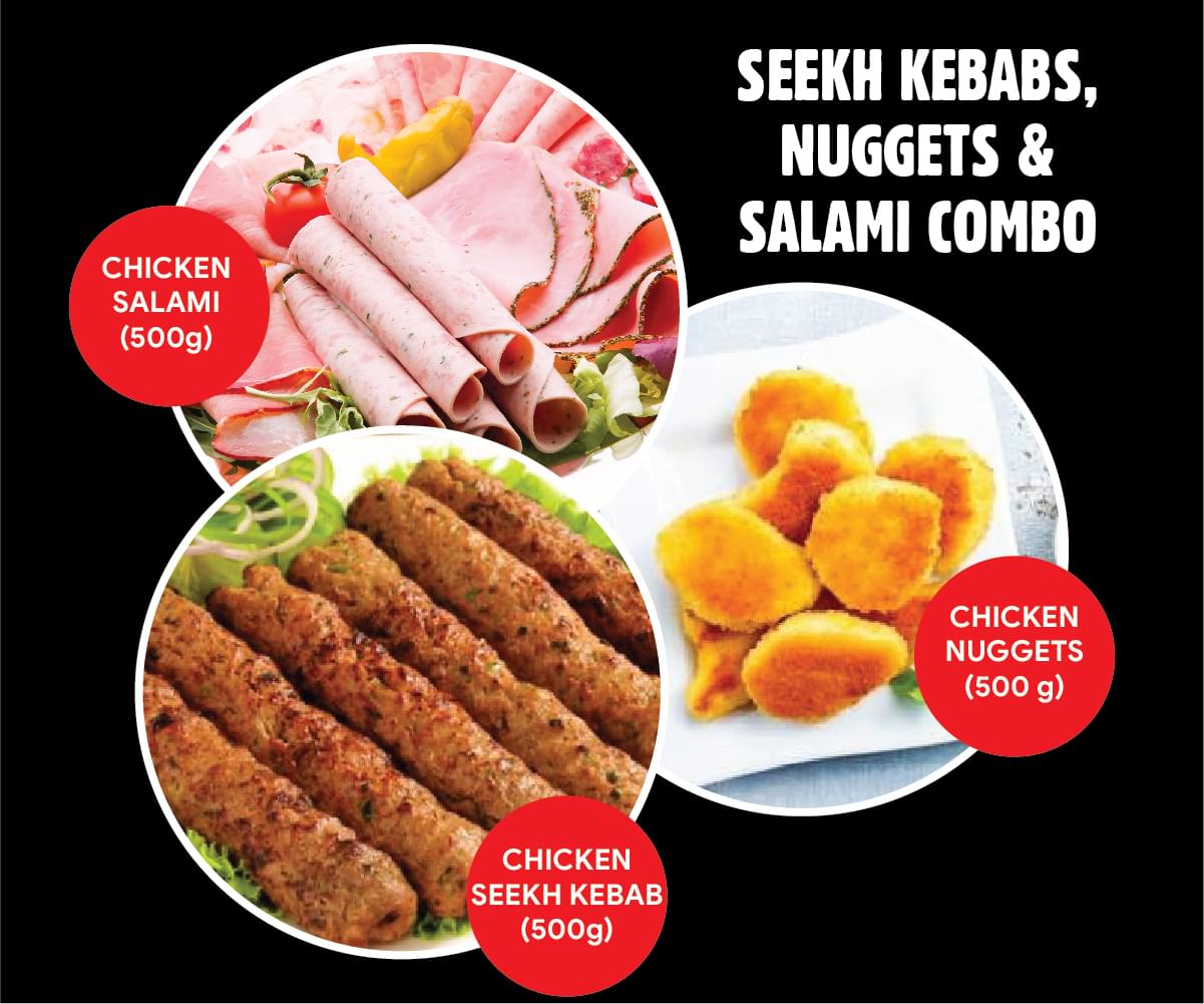 1 Chicken Salami +1 Chicken Nuggets +1 Chicken Seekh Kebab